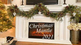 2021 CHRISTMAS MANTLE DECORATING IDEAS | CHRISTMAS DECORATING WITH ME ~ COZY FARMHOUSE CHRISTMAS