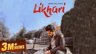 Likhari - Arjan Dhillon - New Punjabi Song 2023