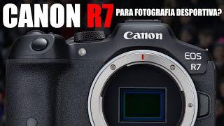 Canon EOS R7 - Serve para fotografia desportiva profissional?