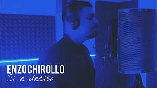 Enzo Chirollo - Si e deciso - Official 2024