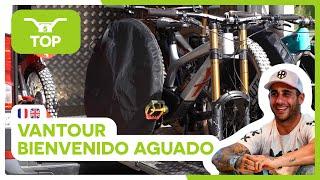 VanTour Bienvenido Aguado (For all MTB Lovers!)