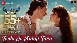 Toota Jo Kabhi Tara | A Flying Jatt | Tiger S, Jacqueline F | Atif Aslam & Sumedha K | Sachin-Jigar