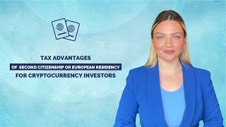 Citizenship Bay || Second citizenship, European residency, and cryptocurrency taxes