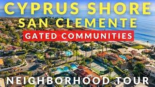 [PART THREE] Gated Communities in San Clemente | Best San Clemente Neighborhoods