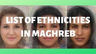 List of ethnicities in Maghreb