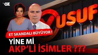 ET SKANDALI BÜYÜYOR ! YİNE Mİ AKP’Lİ İSİMLER ???