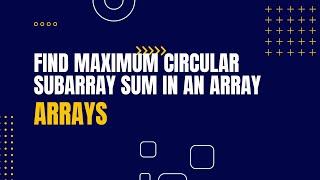 Find Maximum Circular Subarray Sum