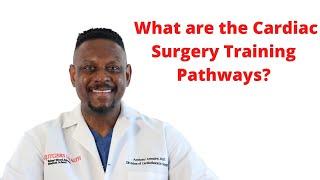 Cardiac Surgery Training Pathways