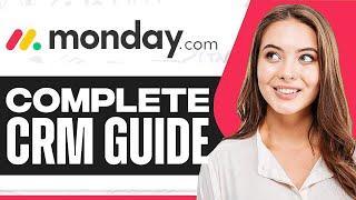How To Use Monday.Com CRM 2025 (For Beginners)