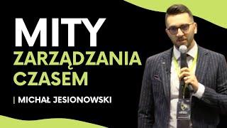 Zarządzanie CZASEM a czasem (nie) w biznesie | Michał Jesionowski | ASBiRO