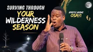 APOSTLE AROME OSAYI || THE WILDERNESS SEASONS OF A BELIEVER || NEW SERMON #apostlearomeosayi #truth