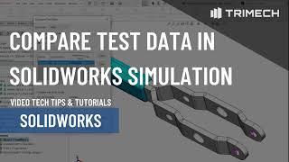 Compare Test Data in SOLIDWORKS Simulation