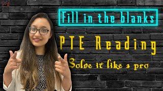 Fill in the blanks | PTE Reading | Rules and tips to solve | Sure-shot way | Best PTE