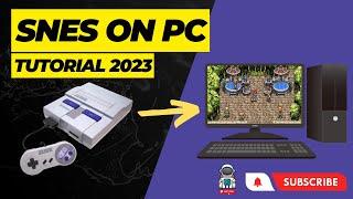 [PC] BEST Super Nintendo SNES Emulator Setup Guide for PC 2023 | SNES9X Tutorial