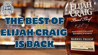 The Best Of Elijah Craig Is BACK....Elijah Craig Barrel Proof Batch C924 Review