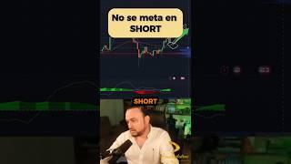No se meta en Short #btc #criptomonedas #traders #blockchain #tradinglatino