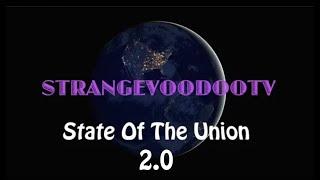 StrangeVoodooTV: State Of The Union 2.0