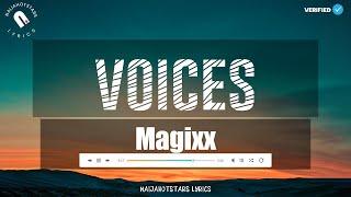 Magixx - Voices Lyrics (Official Video)