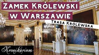 Zamek Królewski w Warszawie - Trasa Królewska