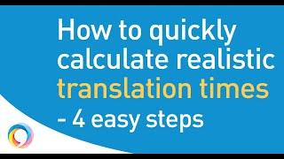 Setting realistic translation times made easy!