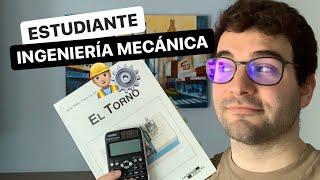 Estudiar INGENIERÍA MECÁNICA  | MI EXPERIENCIA