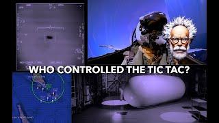 Who controlled the Tic Tac? - Prof Simon