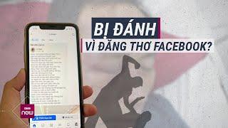 Làm thơ đăng Facebook, người đàn ông 55 tuổi bị 8 người hành hung dã man đến nhập viện | VTC Now