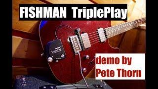 Fishman TriplePlay Midi Guitar System, demo by Pete Thorn