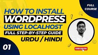 How to Install WordPress on Localhost Xampp in 2024 - [Class 01]