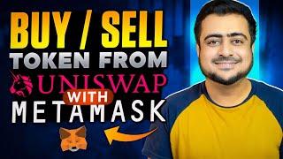 How To Buy And Sell Tokens From Uniswap Using MetaMask