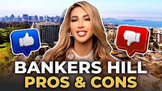 Bankers Hill San Diego EXPOSED: What You NEED To Know Before Moving | PROS & CONS | San Diego CA