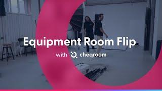 Equipment Room Flip  | New Cheqroom Series Revealed!