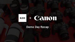 KEH x Canon Demo Day