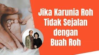 Daniel Alexander - "JIKA KARUNIA ROH TIDAK SEJALAN DENGAN BUAH ROH"