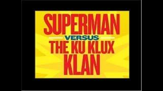 Superman VS The KKK Complete Radio Adventure