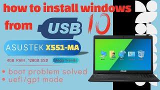 How to Install Windows 10 on ASUS X551MA Laptop via USB | UEFI/GPT Method | Javed Tech Master