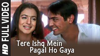 Full Video: Tere Ishq Mein Pagal Ho Gaya | Humko Tumse Pyaar Hai | Arjun Rampal, Amisha Patel