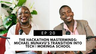 THE HACKATHON MASTERMINDS: Michael Munavu’s Transition into Tech | Moringa School