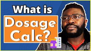 What is Dosage Calculations? | Do Nurses Use It?