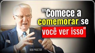 5 SINAIS CLAROS de que sua manifestação está próxima Bob Proctor