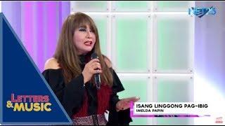 Imelda Papin - Isang Linggong Pag-ibig (NET25 Letters and Music)