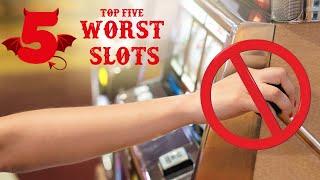 Top 5  AVOID THESE SLOTS!!!  Worst Slots to Play  From a Slot Tech