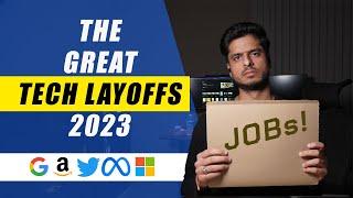 The Great Tech Layoffs of 2023!