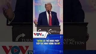 Tiktok có thể được phép tiếp tục hoạt động tại Mỹ