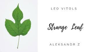 Strange Leaf