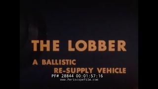 CONVAIR LOBBER  RESUPPLY MISSILE SYSTEM  1950s PROMOTIONAL FILM 28844