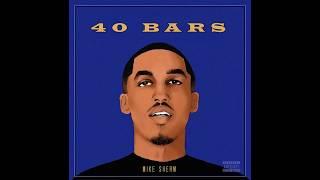 Mike Sherm - 40 Bars [Prod. BrothazKeepaZeak]