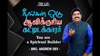 You Are A Spiritual Builder - ANDREW DEV  -