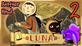 Another Howl | LUNA - The Shadow Dust (Part 2)