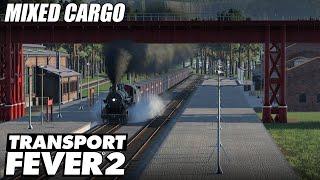 Mixed Cargo - Transport Fever 2 | EP 15